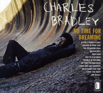 the album cover for Charles Bradley - No Time For Dreaming
