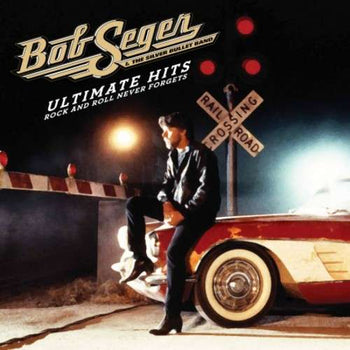 the album cover for Bob Seger - Ultimate Hits: Rock and Roll Never Forgets [Deluxe 2CD]