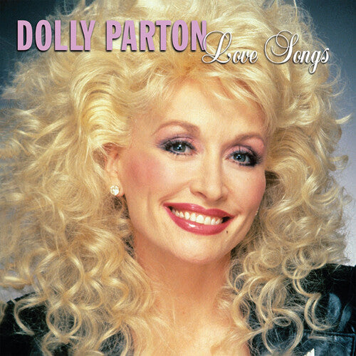 Love Songs: Dolly Parton - Parton, Dolly