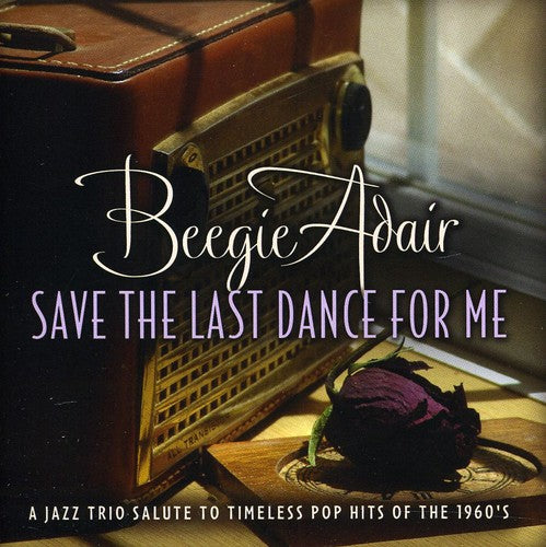 the album cover for Beegie Adair - Save the Last Dance for Me