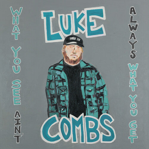 What You See Ain'T Always What You Get (Deluxe Edi - Combs, Luke