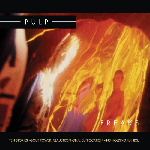 the album cover for Pulp - Freaks