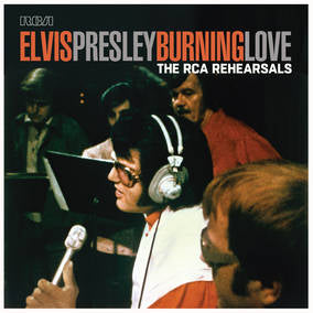 Burning Love - The Rca Rehearsals - Presley, Elvis