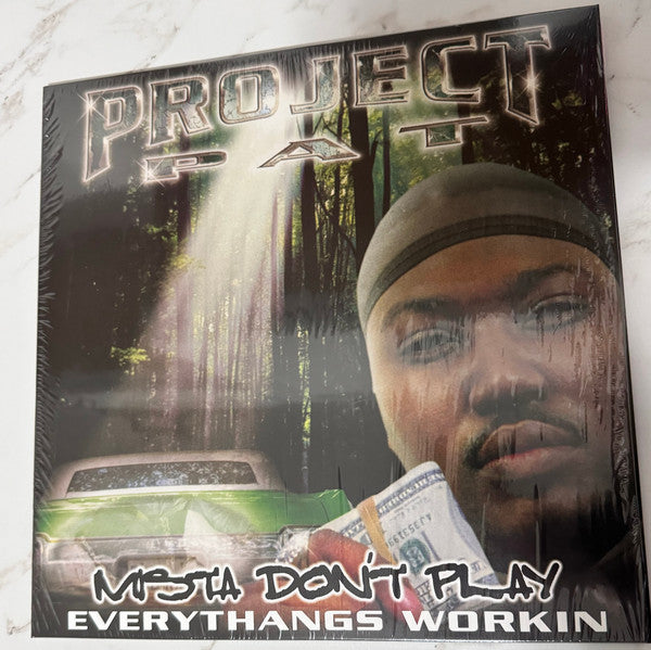 Mista Don't Play: Everythangs Workin - Project Pat