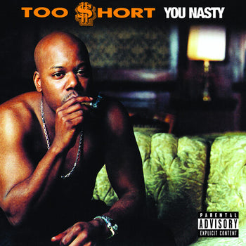 You Nasty - Too $hort