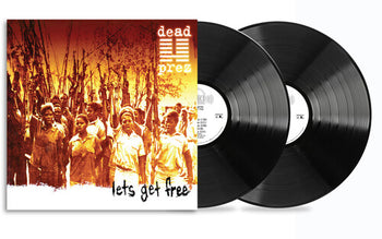 Let's Get Free (25th Anniversary) - Dead Prez