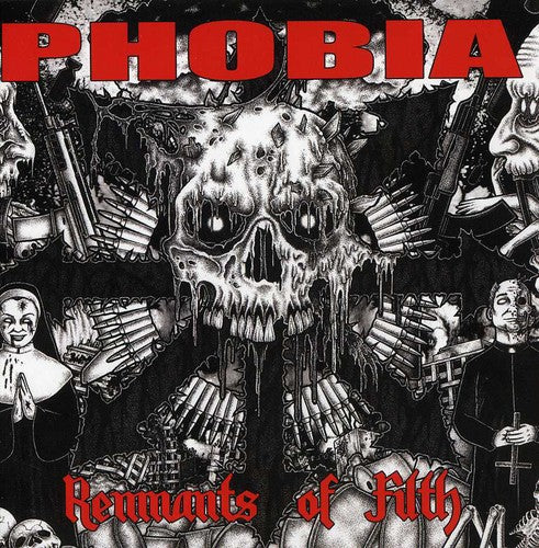 the album cover for Phobia - Remnants of Filth