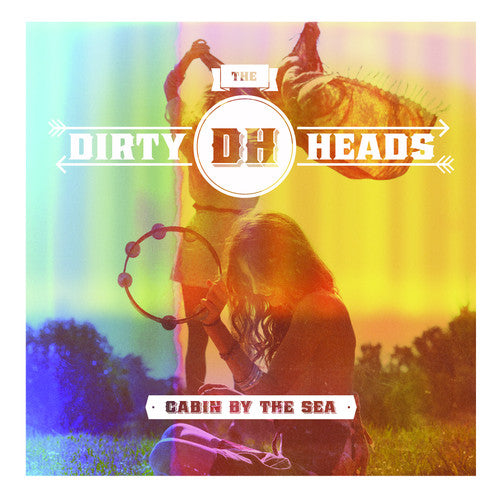 the album cover for Dirty Heads - Cabin By the Sea
