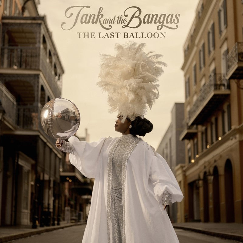 The Last Balloon - Tank & the Bangas