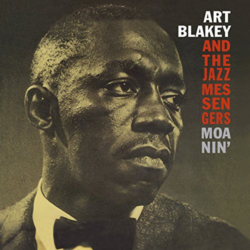 the album cover for Art Blakey & The Jazz Messengers - Moanin' [Import]