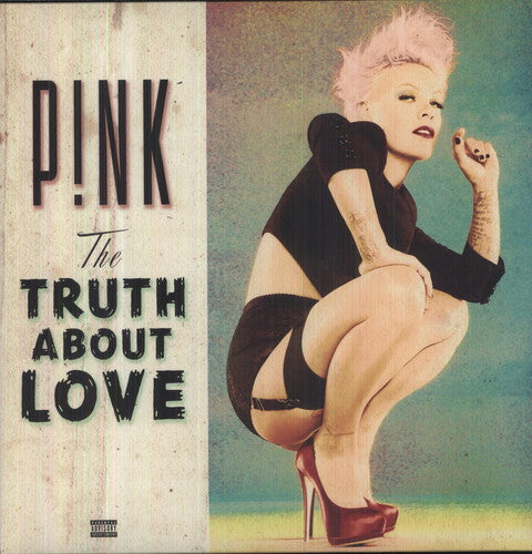 the album cover for P!NK - The Truth About Love