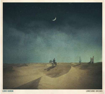 the album cover for Lord Huron - Lonesome Dreams [Vinyl]