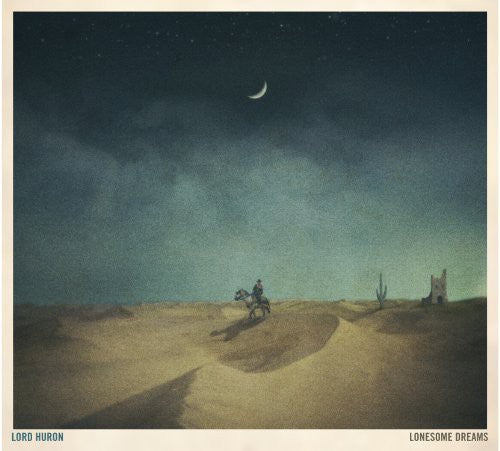 the album cover for Lord Huron - Lonesome Dreams [Vinyl]
