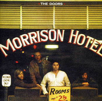 the album cover for The Doors - Morrison Hotel