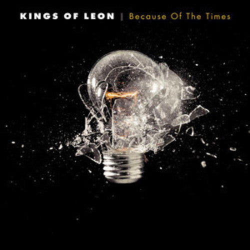 the album cover for Kings Of Leon - Because Of The Times [Reissue] [Remastered] [180 Gram]