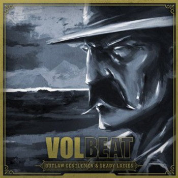 the album cover for Volbeat - Outlaw Gentlemen & Shady Ladies [Import]