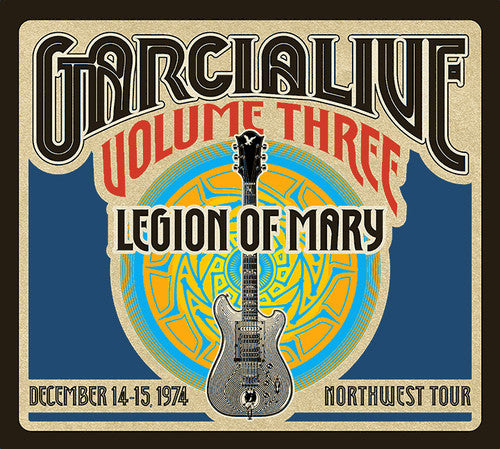 the album cover for Jerry Garcia Band - GarciaLive Vol.3 - Legion Of Mary - December 14-15, 1974 NorthWest Tour