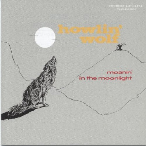 the album cover for Howlin' Wolf - Moanin In The Moonlight (Jpn) [Remastered]