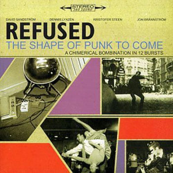 the album cover for Refused - Shape of Punk to Come - Chimerical Bombination in