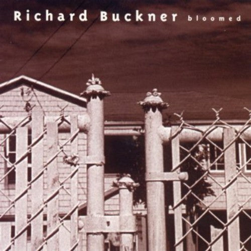 the album cover for Richard Buckner - Bloomed [Reissue] [Bonus CD]