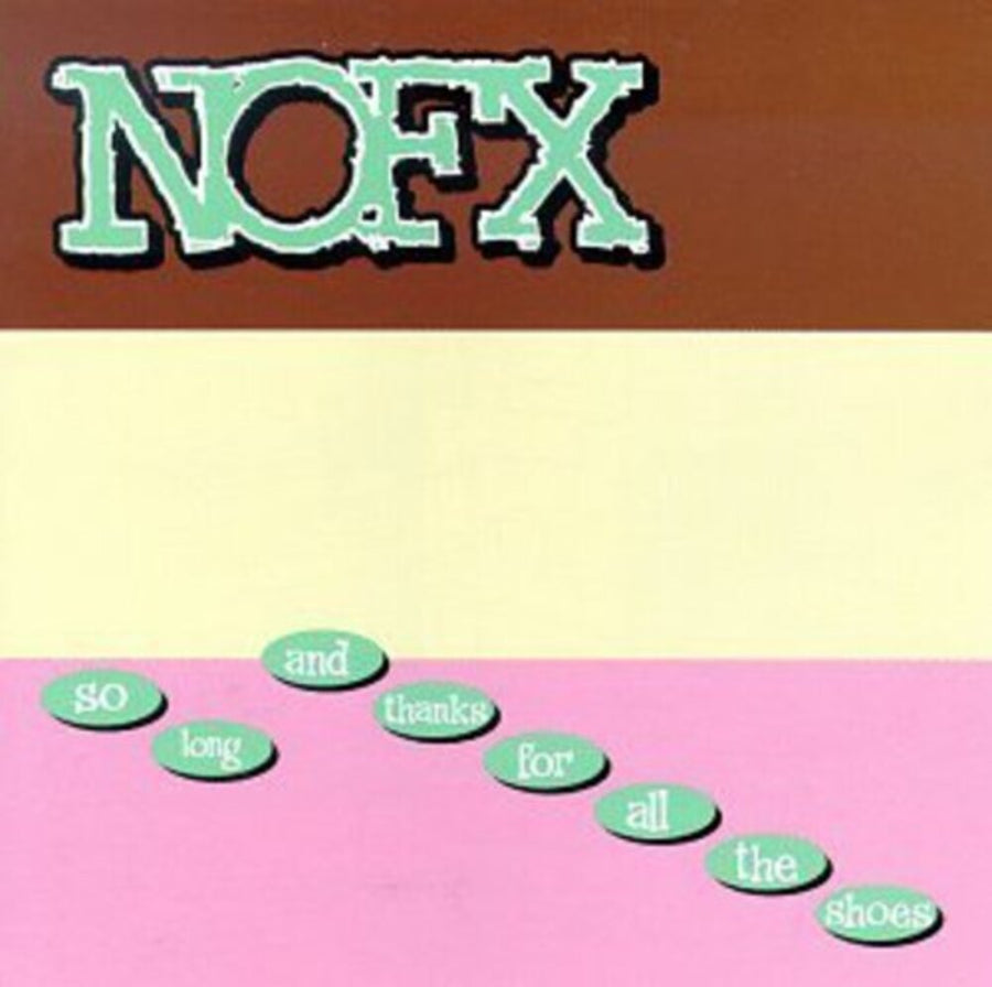 the album cover for NOFX - So Long & Thanks for All the Shoes