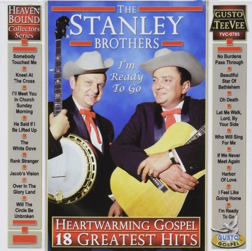 the album cover for Stanley Brothers - Heartwarming Gospel: 18 Greatest Hits