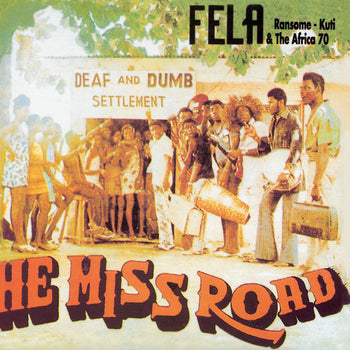 the album cover for Fela Kuti - He Miss Road [Download Included]