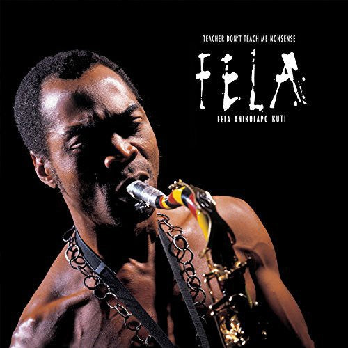 the album cover for Fela Kuti - Teacher Don't Teach Me Nonsense [Vinyl]