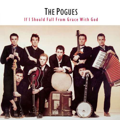 the album cover for The Pogues - If I Should Fall From Grace With God [Vinyl]
