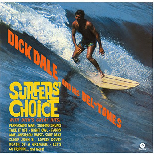 the album cover for Dick Dale & His Del-Tones - Surfer's Choice