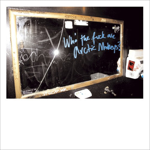 the album cover for Arctic Monkeys - Who the Fuck Are Arctic Monkeys