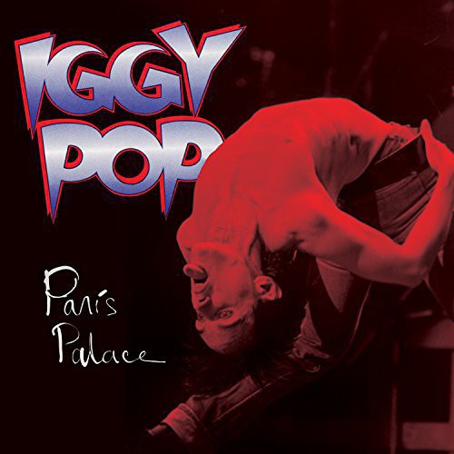 the album cover for Iggy Pop - Paris Palace [Vinyl]