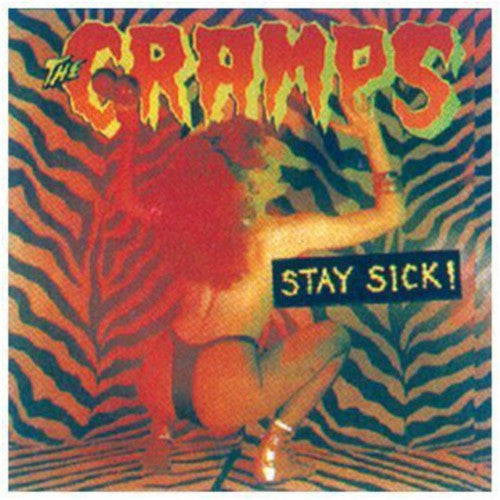 the album cover for The Cramps - Stay Sick [Vinyl]