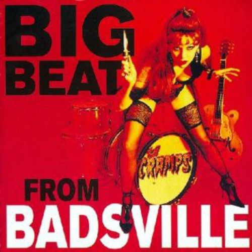 the album cover for The Cramps - Big Beat from Badsville