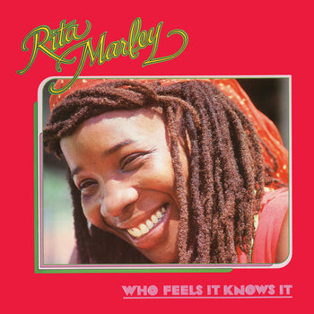 the album cover for Rita Marley - Who Feels It Knows It