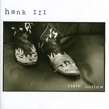 the album cover for Hank Williams 3 - Risin Outlaw