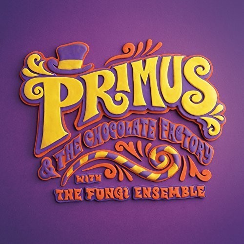 the album cover for Primus - Primus & The Chocolate Factory With The Fungi Ensemble [CD/DVD][5.1 Dolby Surround Sound]