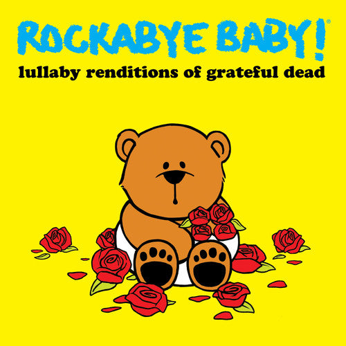the album cover for Rockabye Baby! - Lullaby Renditions of Grateful Dead