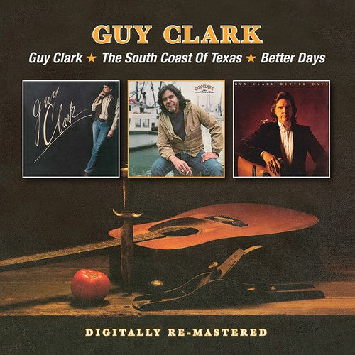 the album cover for Guy Clark - Guy Clark South Coast of Texas Better Days
