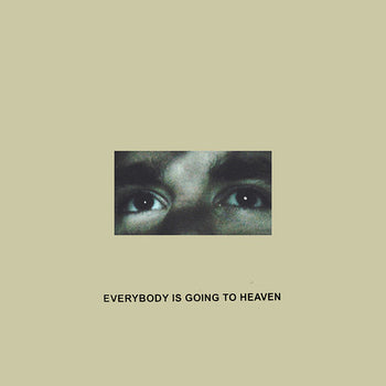 the album cover for Citizen - Everybody Is Going to Heaven