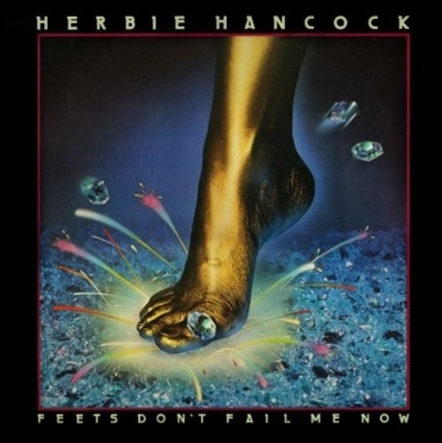 the album cover for Herbie Hancock - Feet's Don't Fail Me Now [Deluxe]