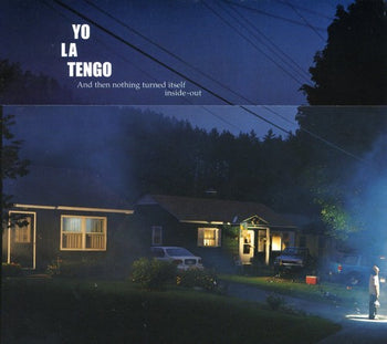 the album cover for Yo La Tengo - And Then Nothing Turned Itself Inside-Out