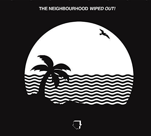 the album cover for The Neighbourhood - Wiped Out! [Import]