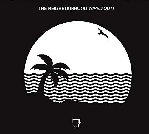 the album cover for The Neighbourhood - Wiped Out! [Import]
