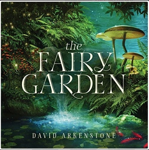 the album cover for Grammy Winning Artist - The Fairy Garden
