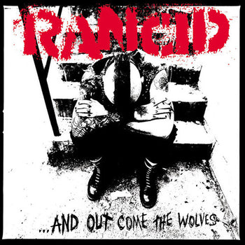 the album cover for Rancid - & Out Come The Wolves [Remastered]