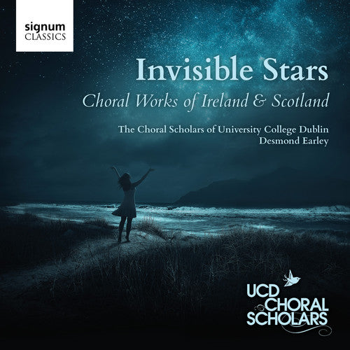 the album cover for UCD Choral Scholars - Invisible Stars - Choral works of Ireland & Scotland
