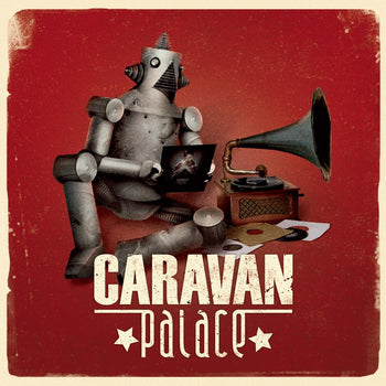 the album cover for Caravan Palace - Caravan Palace