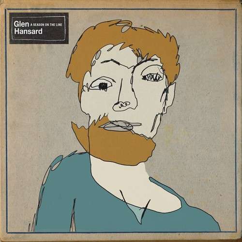 the album cover for Glen Hansard - Season On The Line [Download Included]