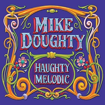 the album cover for Mike Doughty - Haughty Melodic